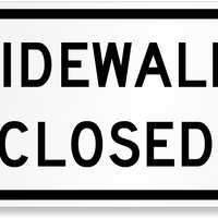 SIDEWALK CLOSED PLASTIC EG 24"