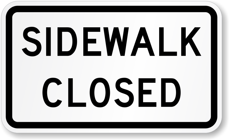 SIDEWALK CLOSED PLASTIC EG 24"