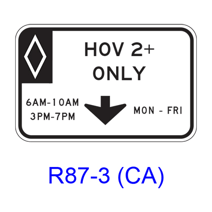 HOV___+ ONLY Specific Hours/Days [HOV symbol] R87-3(CA)